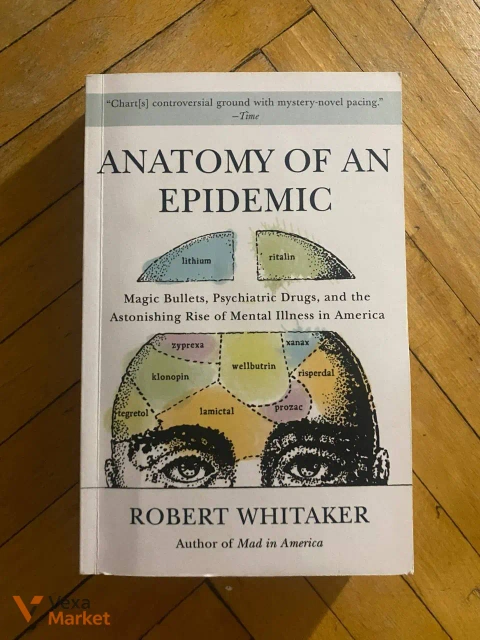 Книга "Anatomy of an epidemic" Robert Whitaker
